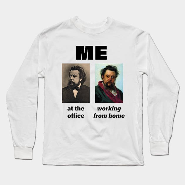 Me At The Office Working From Home Long Sleeve T-Shirt by RomanSparrows